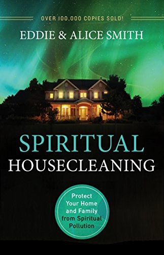 Spiritual House Cleaning: Protect Your Home and Family from Spiritual Pollution book cover
