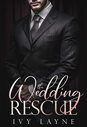 The Wedding Rescue (The Alpha Billionaire Club - Book 1) book cover