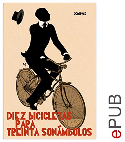 Diez bicicletas para treinta sonámbulos book cover