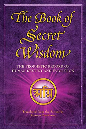 The Book of Secret Wisdom: The Prophetic Record of Human Destiny and Evolution book cover
