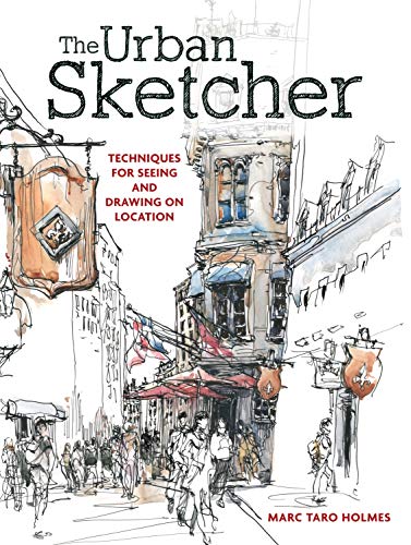 The Urban Sketcher: Techniques for Seeing and Drawing on Location book cover