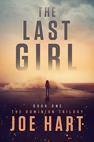 The Last Girl (The Dominion Trilogy, #1) book cover