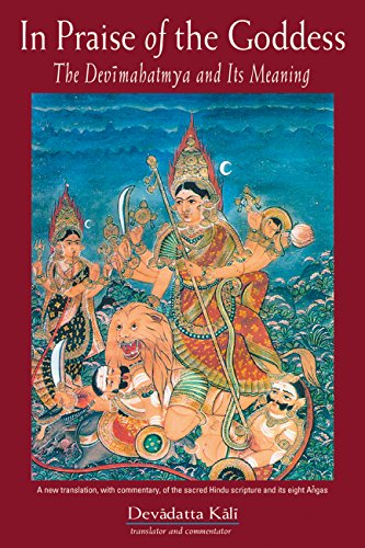 In Praise of the Goddess: The Devimahatmya and Its Meaning book cover