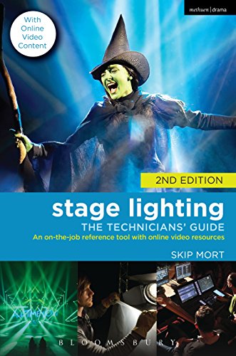 Stage Lighting: The Technicians' Guide: An On-the-job Reference Tool with Online Video Resources - 2nd Edition book cover