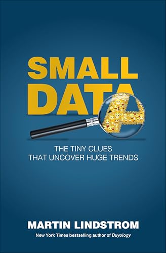 Small Data: The Tiny Clues that Uncover Huge Trends book cover
