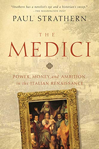 The Medici: Power, Money, and Ambition in the Italian Renaissance book cover