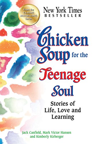 Chicken Soup for the Teenage Soul: Stories of Life, Love and Learning book cover