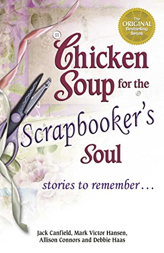 Chicken Soup for the Scrapbooker's Soul book cover