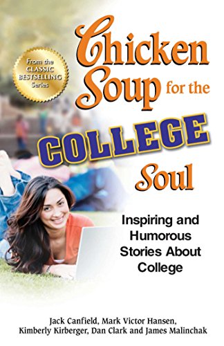 Chicken Soup for the College Soul: Inspiring and Humorous Stories About College book cover