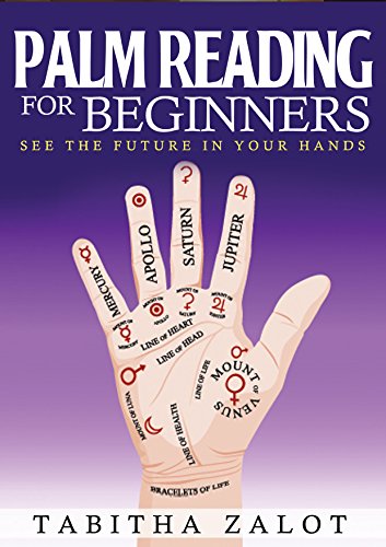 Palm Reading: For Beginners: See the Future in Your Hands (Understanding You and Your Future Book 3) book cover