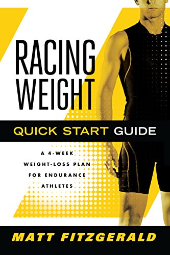 Racing Weight Quick Start Guide: A 4-Week Weight-Loss Plan for Endurance Athletes (The Racing Weight Series) book cover