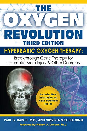 The Oxygen Revolution, Third Edition: Hyperbaric Oxygen Therapy: The Definitive Treatment of Traumatic Brain Injury (TBI) & Other Disorders book cover