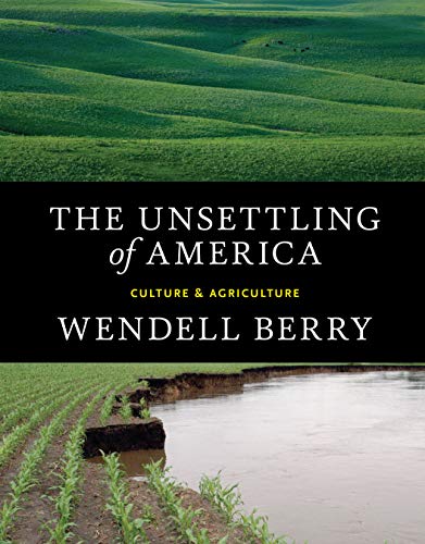 The Unsettling of America: Culture and Agriculture book cover