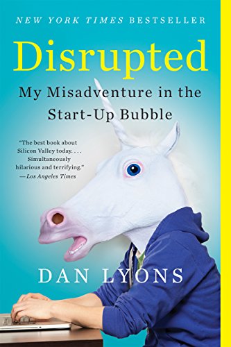 Disrupted: My Misadventure in the Start-Up Bubble book cover