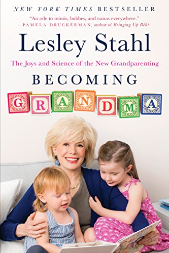 Becoming Grandma: The Joys and Science of the New Grandparenting book cover