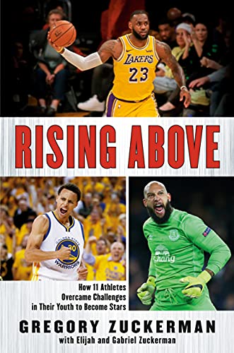 Rising Above: How 11 Athletes Overcame Challenges in Their Youth to Become Stars book cover