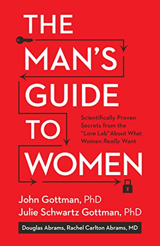 The Man's Guide to Women: Scientifically Proven Secrets from the "Love Lab" About What Women Really Want book cover