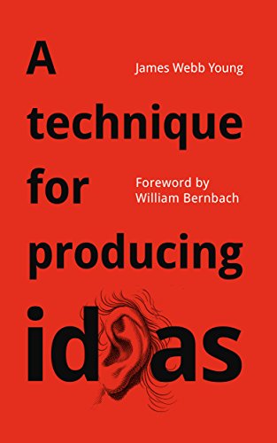 A Technique for Producing Ideas book cover