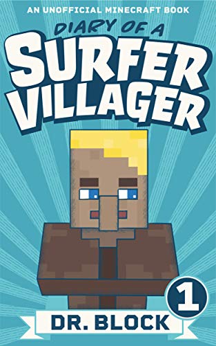 Diary of a Surfer Villager: Book 21: (an unofficial Minecraft book for kids) book cover