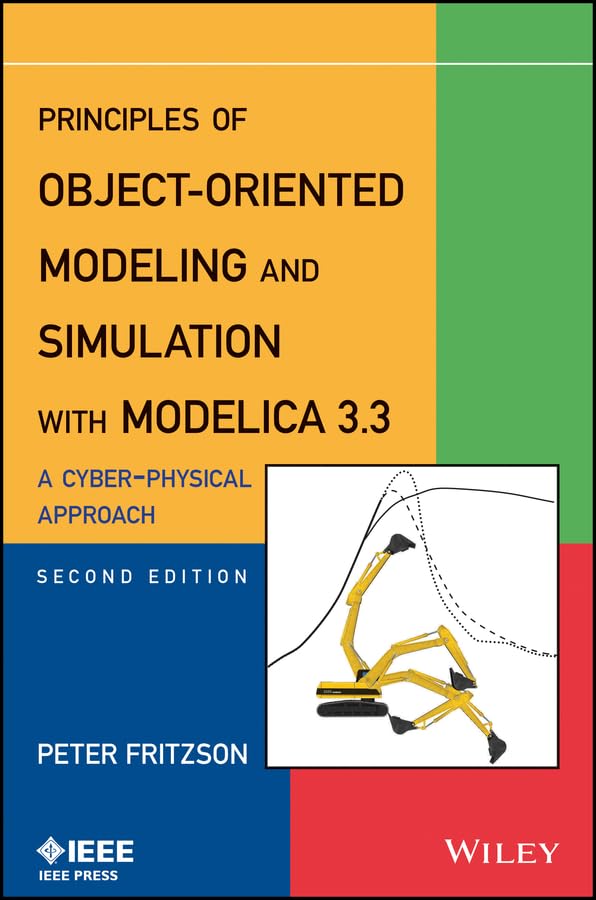 Principles of Object-Oriented Modeling and Simulation with Modelica 3.3: A Cyber-Physical Approach book cover