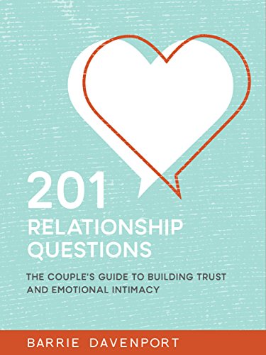 201 Relationship Questions: The Couple's Guide to Building Trust and Emotional Intimacy book cover