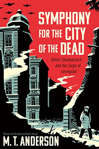 Symphony for the City of the Dead: Dmitri Shostakovich and the Siege of Leningrad book cover