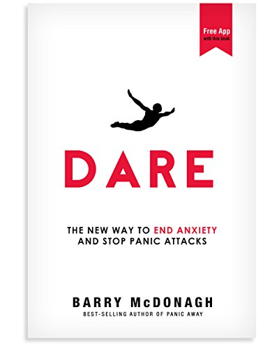 Dare: The New Way to End Anxiety and Stop Panic Attacks book cover
