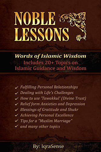 Noble Lessons: Words of Islamic Wisdom: Collection of Islamic Articles based on Quran and Hadith book cover