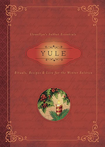 Yule: Rituals, Recipes & Lore for the Winter Solstice book cover