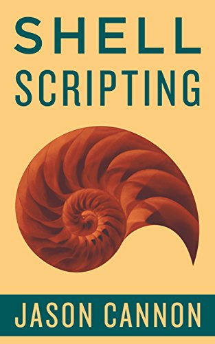 Shell Scripting: How to Automate Command Line Tasks Using Bash Scripting and Shell Programming book cover