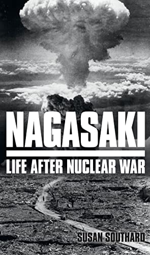 Nagasaki: Life After Nuclear War book cover