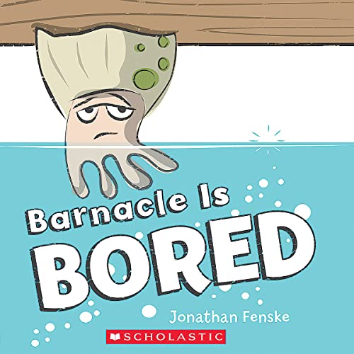 Barnacle Is Bored book cover