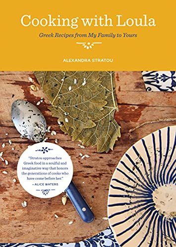 Cooking with Loula: Greek Recipes from My Family to Yours book cover