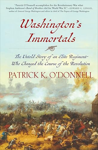 Washington's Immortals: The Untold Story of an Elite Regiment Who Changed the Course of the Revolution book cover