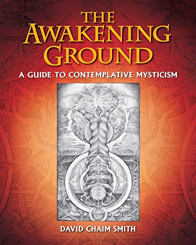 The Awakening Ground: A Guide to Contemplative Mysticism book cover