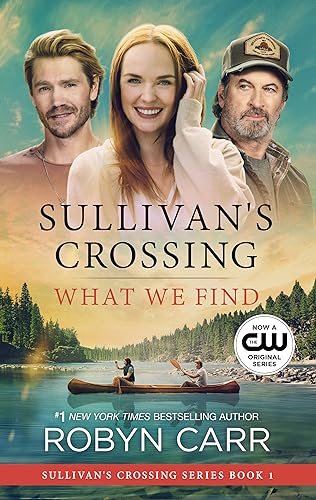What We Find (Sullivan's Crossing, #1) book cover