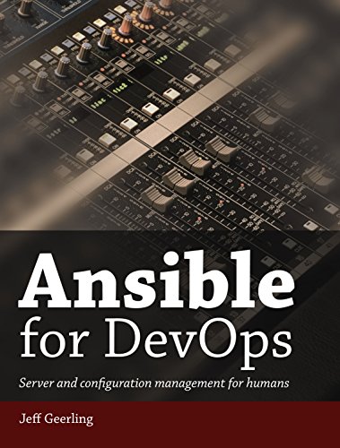 Ansible for DevOps: Server and configuration management for humans book cover
