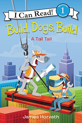 Build, Dogs, Build: A Tall Tail book cover