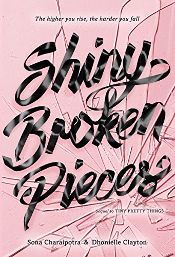 Shiny Broken Pieces (Tiny Pretty Things, #2) book cover