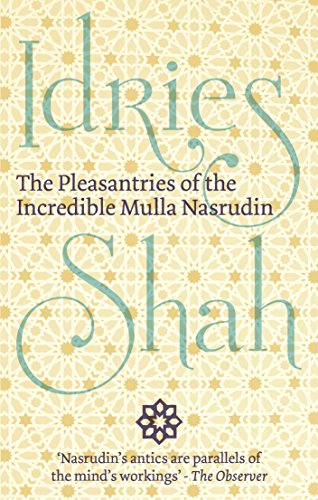 The Pleasantries of the Incredible Mulla Nasrudin book cover