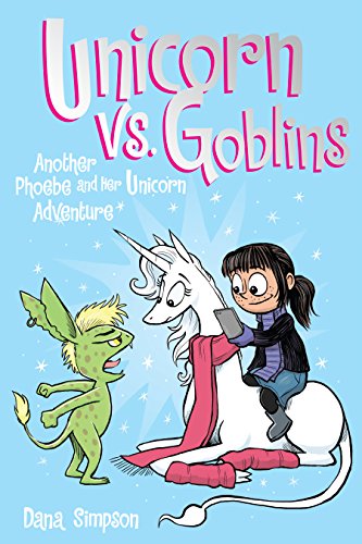 Unicorn vs. Goblins (Phoebe and Her Unicorn, #3) book cover