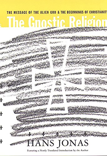 The Gnostic Religion: The Message of the Alien God and the Beginnings of Christianity book cover