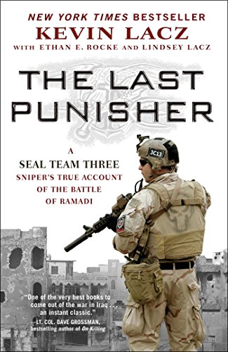 The Last Punisher: A SEAL Team Three Sniper's True Account of the Battle of Ramadi book cover