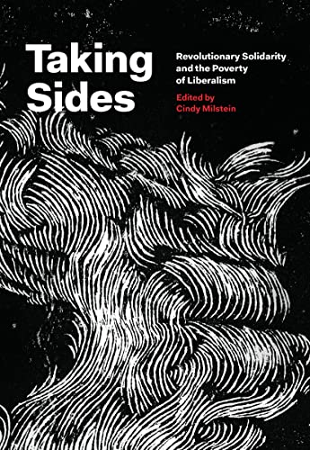 Taking Sides: Revolutionary Solidarity and the Poverty of Liberalism book cover