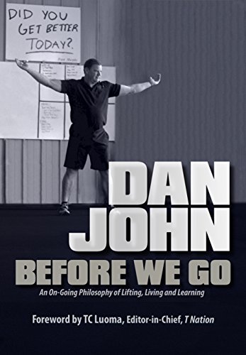 Before We Go: An Ongoing Philosophy of Lifting, Living and Learning book cover