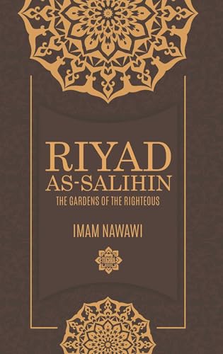 Riyad as Salihin: The Gardens of the Righteous book cover