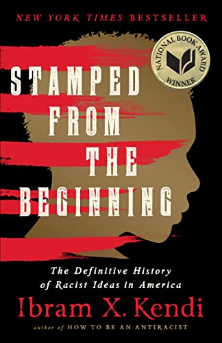 Stamped from the Beginning: The Definitive History of Racist Ideas in America book cover