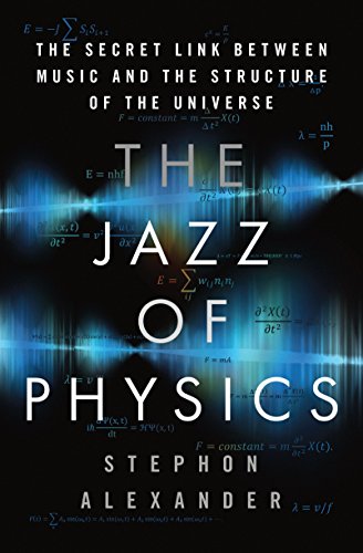 The Jazz of Physics: The Secret Link Between Music and the Structure of the Universe book cover