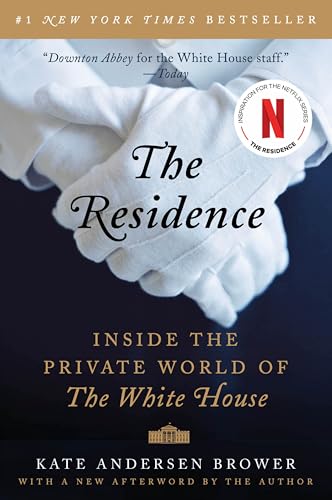 The Residence: Inside the Private World of the White House book cover