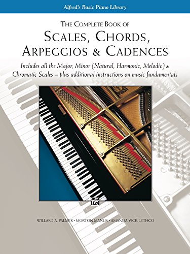 Scales, Chords, Arpeggios and Cadences: Complete Book book cover